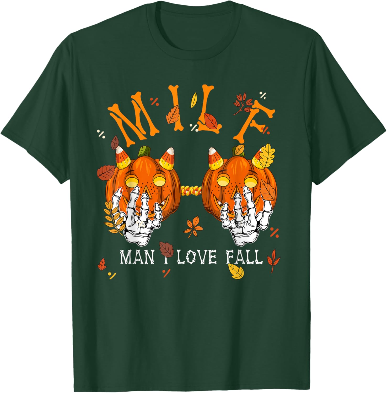 M I L F Man I Love Fall Autumn Season Skeleton Pumpkin Hand T-Shirt - T-Shirt | Forest