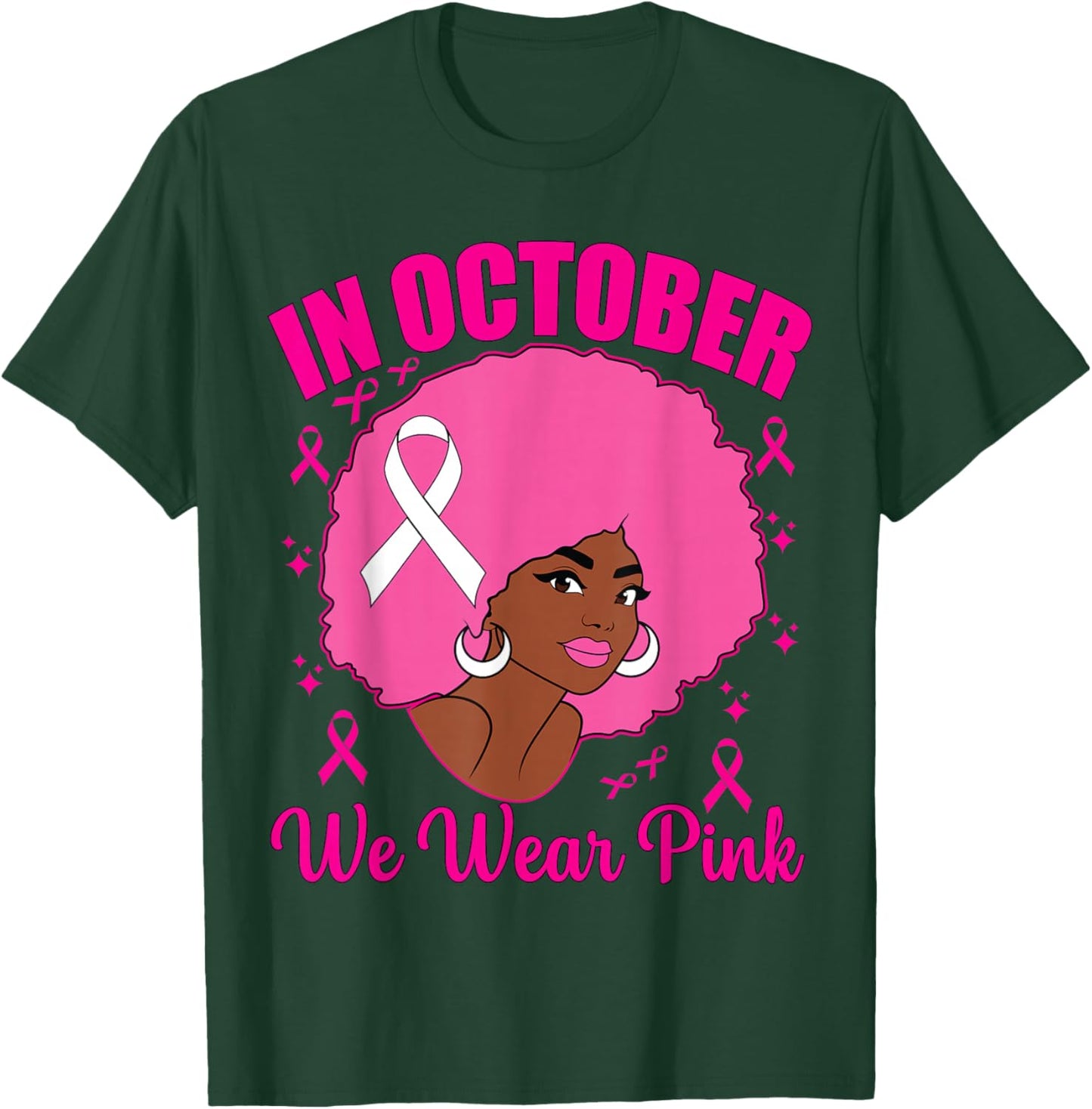 In October We Wear Pink Breast Cancer Awareness Black Women T-Shirt - T-Shirt | Forest