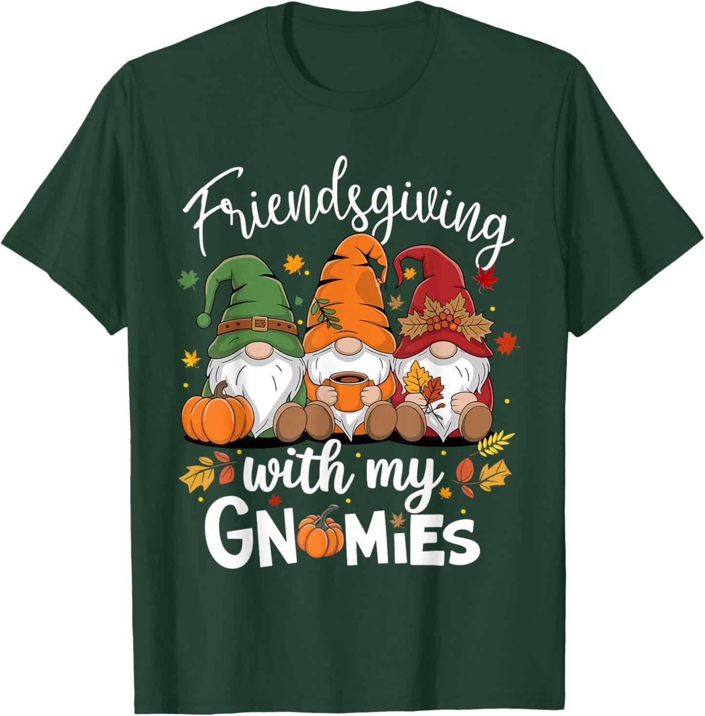 Friendsgiving With My Gnomies Thanksgiving Shirt Women Gnome T-Shirt - T-Shirt | Forest