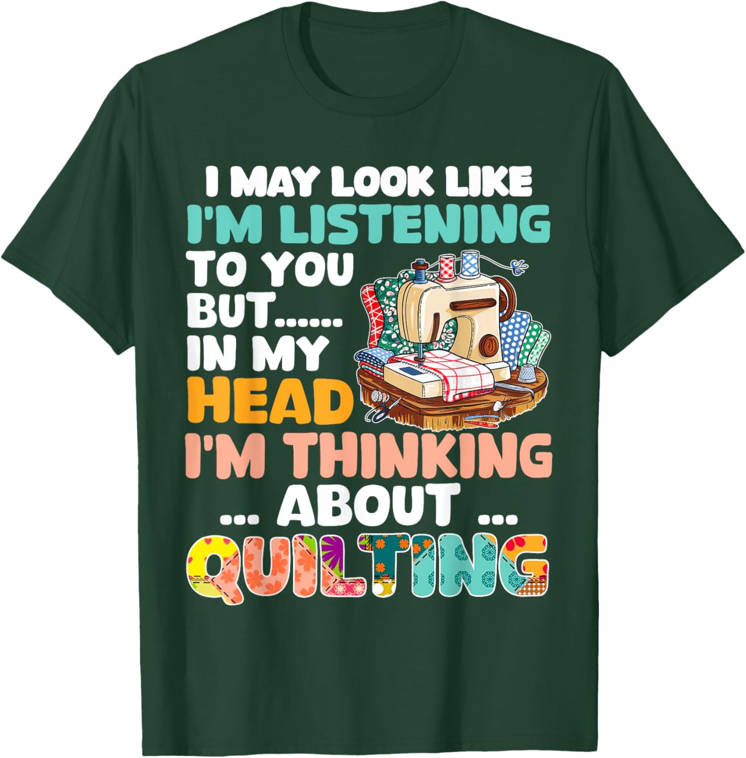 Funny Quilting Shirt Men Quilt Sewing Quilter T-Shirt - T-Shirt | Forest