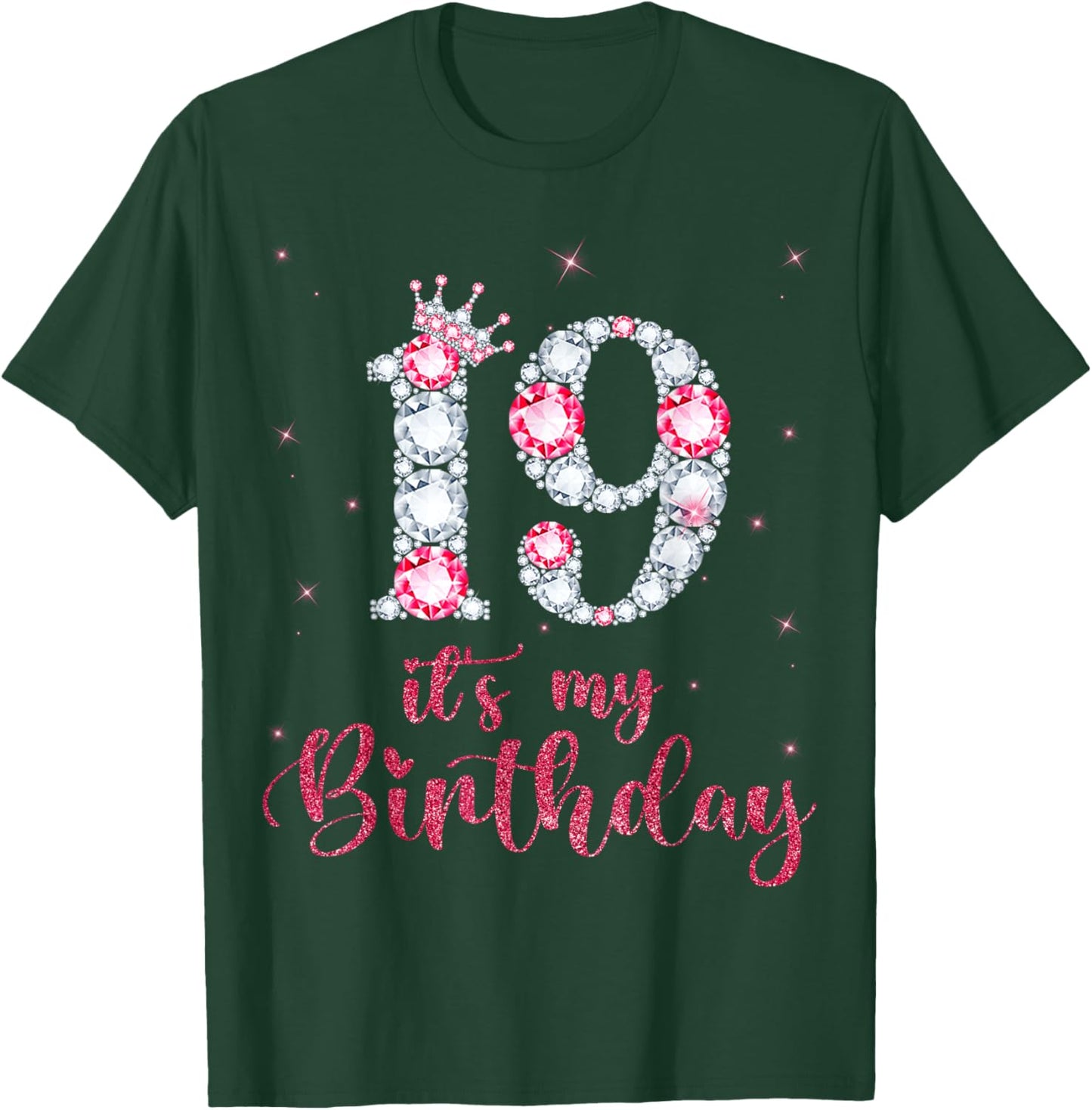19 It's My Birthday 19 Years Old 19th Birthday Girl T-Shirt - T-Shirt | Forest