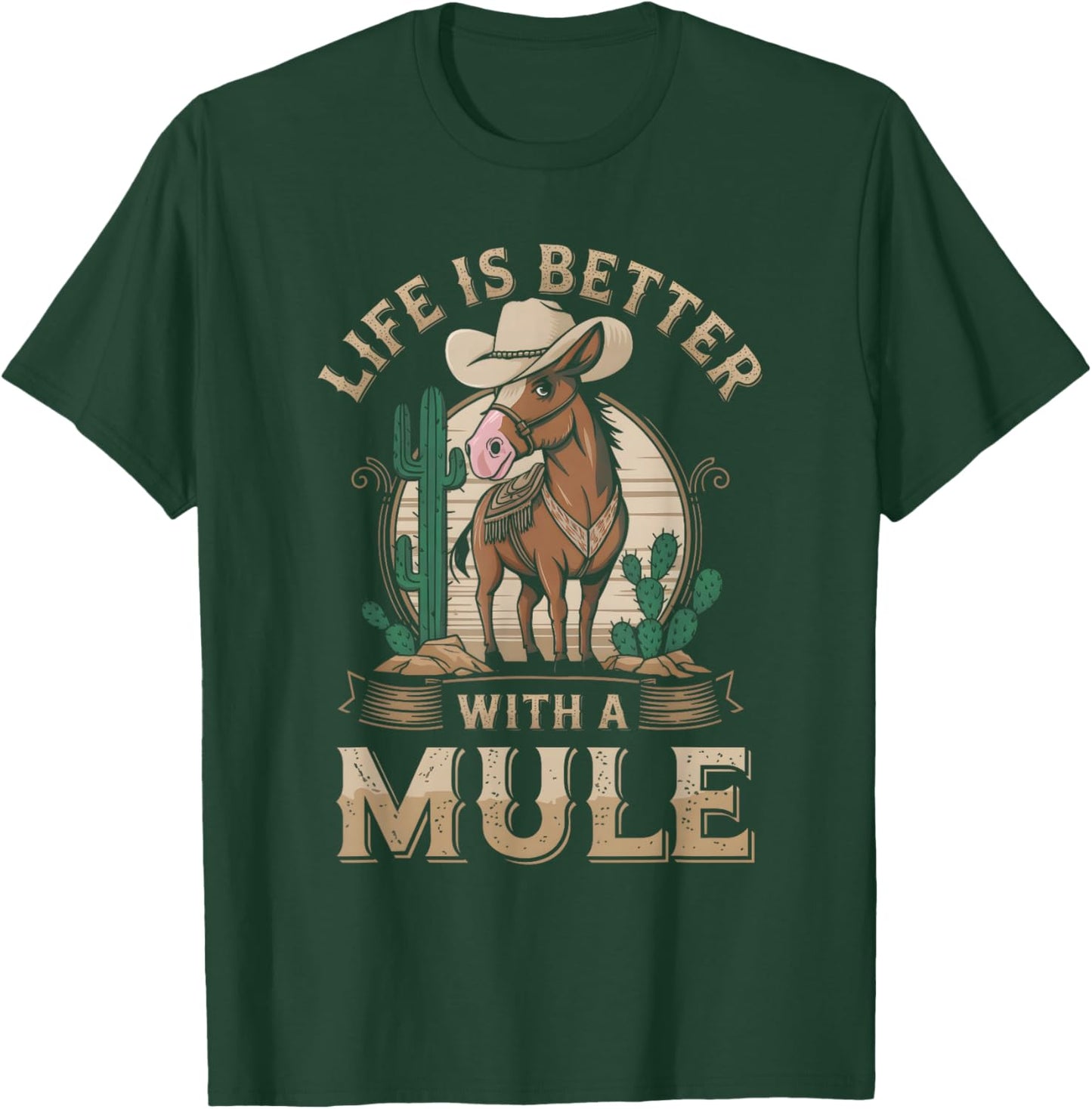 Life Is Better With A Mule Funny Mule For Mule Lovers T-Shirt - T-Shirt | Forest