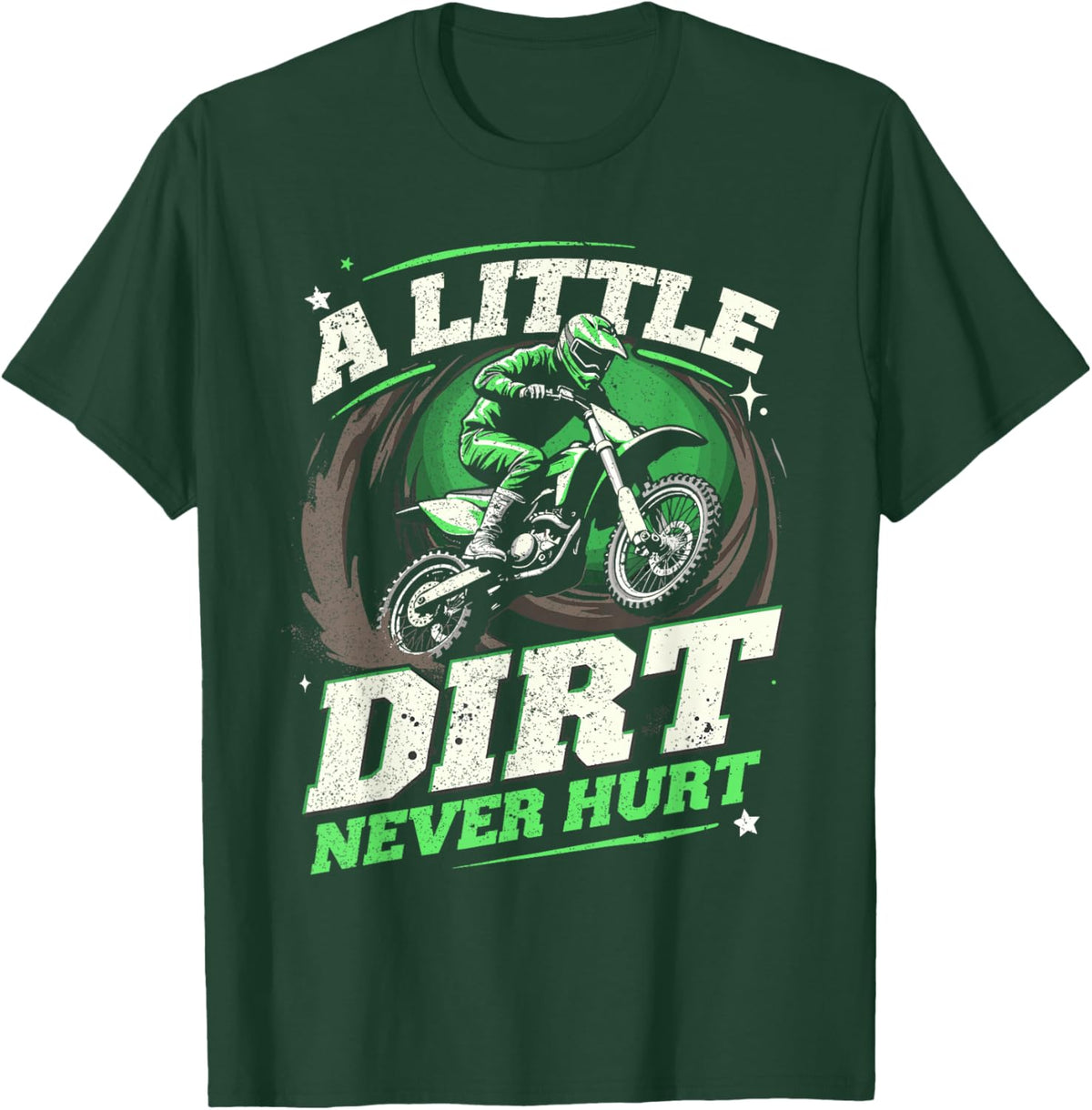 Motocross & Dirt Bike | A Little Dirt Never Hurt | Boy, Men T-Shirt - T-Shirt | Forest