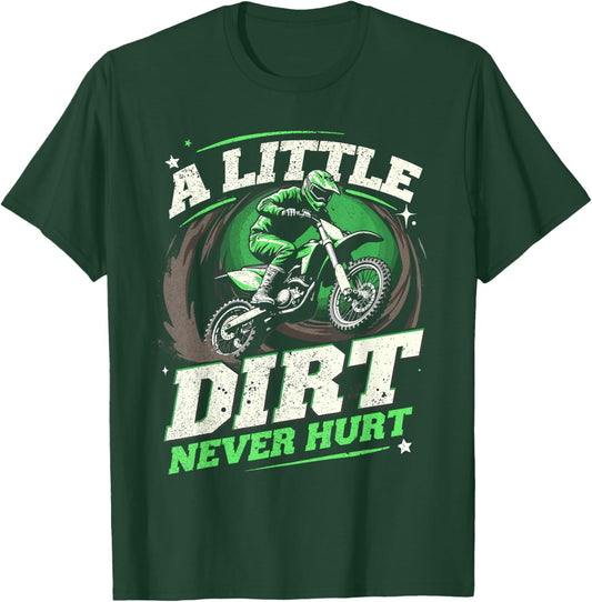 Motocross & Dirt Bike | A Little Dirt Never Hurt | Boy, Men T-Shirt - T-Shirt | Forest