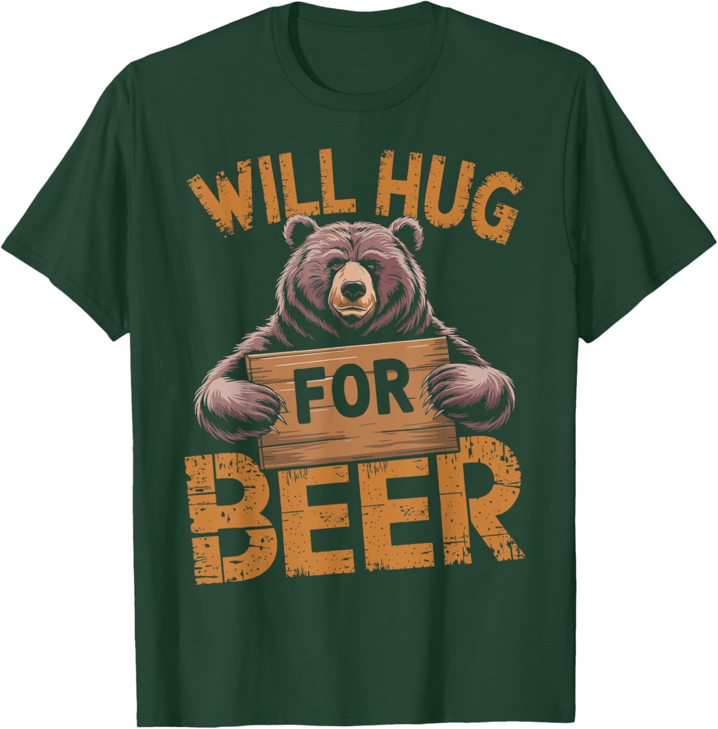 Funny Bear Lover Will Hug For Beer Design T-Shirt - T-Shirt | Forest