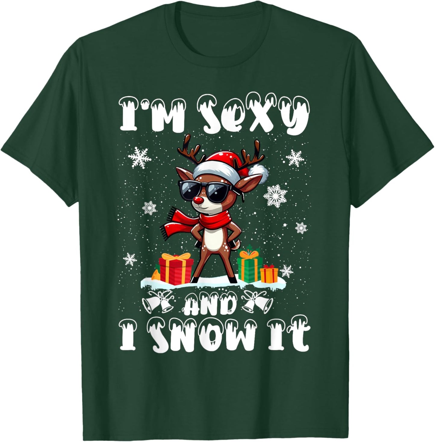 Im Sexy And I Snow It Funny Cool Reindeer Santa Hat Christma T-Shirt - T-Shirt | Forest