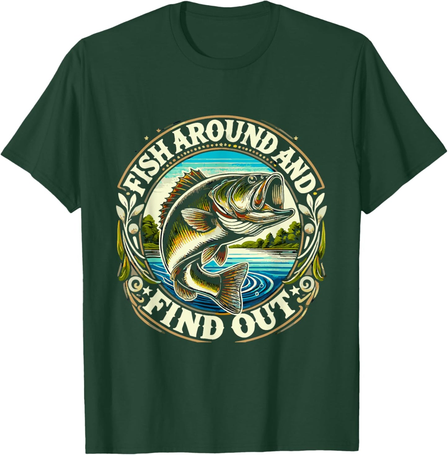 Fish around and find out T-Shirt - T-Shirt | Forest