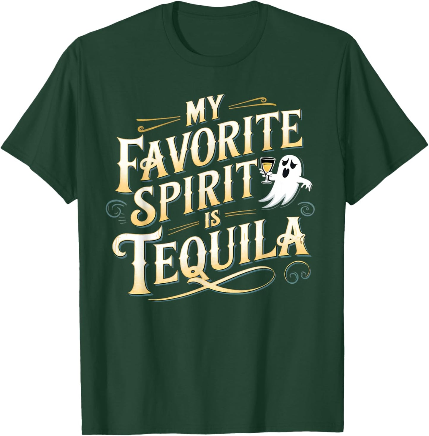 My Favorite Spirit is Tequila | Funny Ghost Drinking Tequila T-Shirt - T-Shirt | Forest