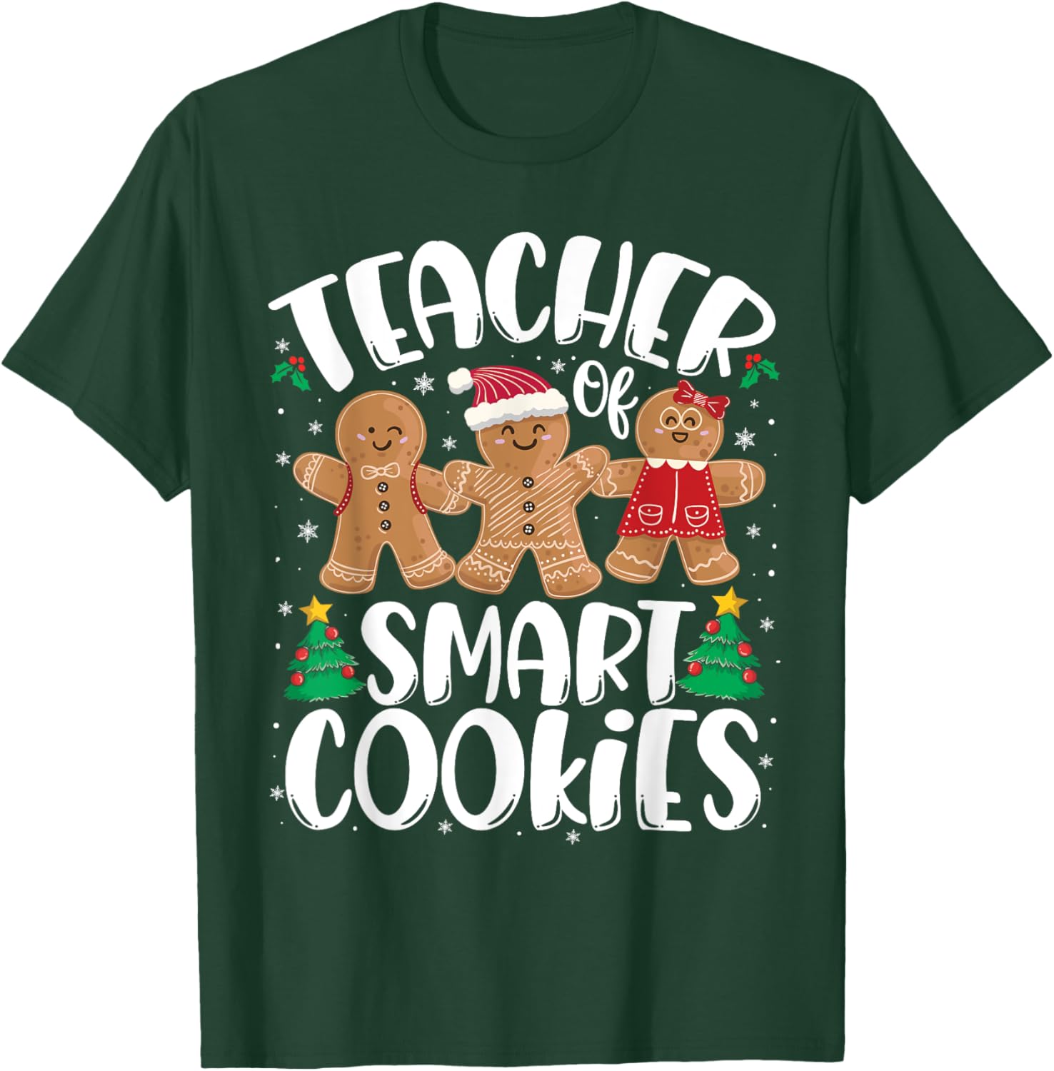 Christmas Teacher Of Smart Cookies Funny Cute Gingerbread T-Shirt - T-Shirt | Forest