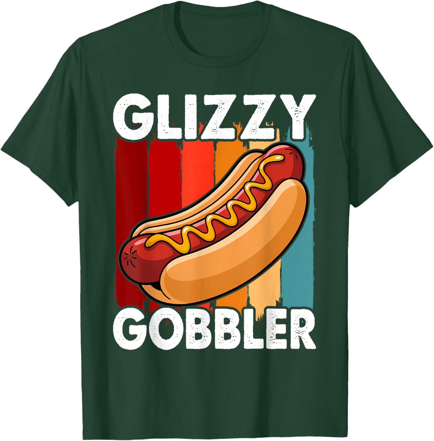 Funny Hot - Dog Glizzy Gobbler Number One Glizzy Gladiator T-Shirt - T-Shirt | Forest