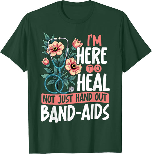 Holistic Nurse Here To Heal Nurse Design T-Shirt - T-Shirt | Forest