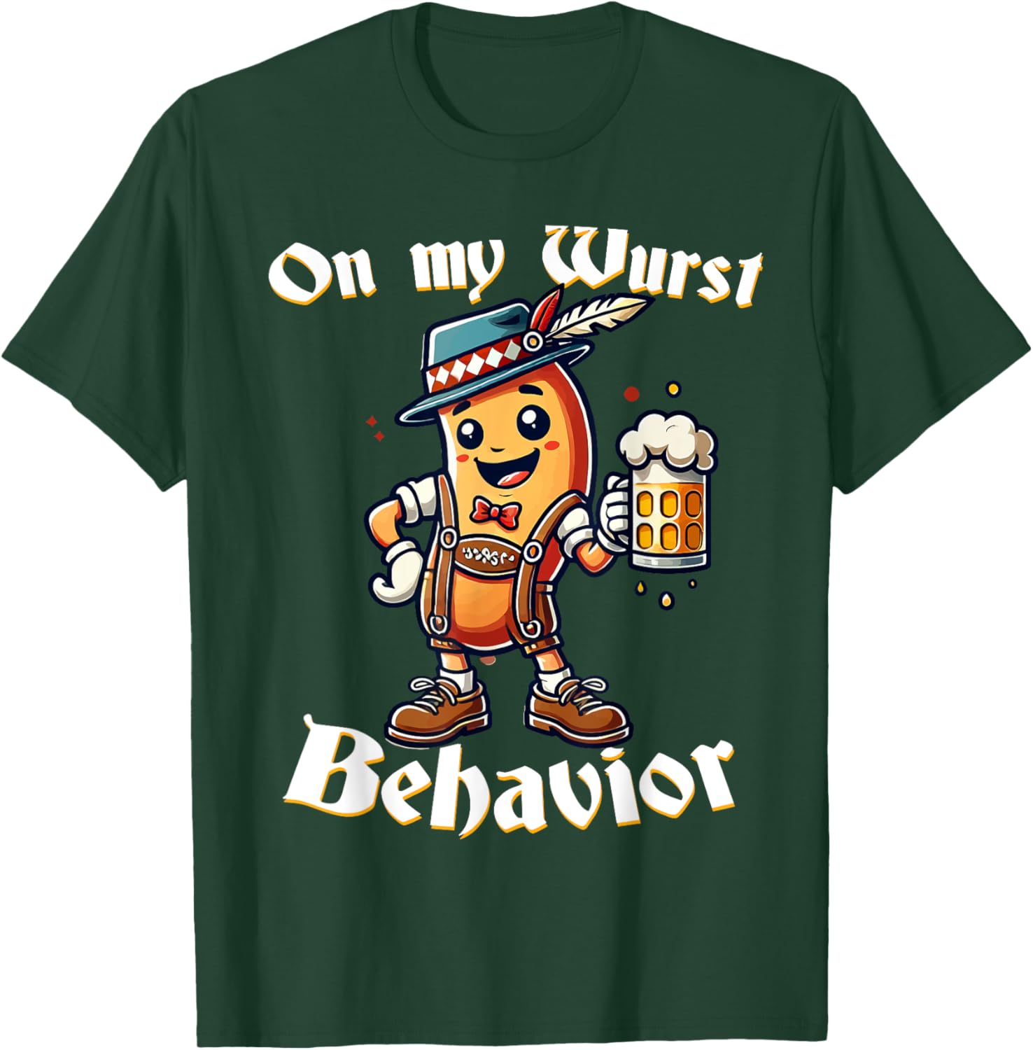 On My Wurst Behavior Funny Oktoberfest Costume Outfit German T-Shirt - T-Shirt | Forest