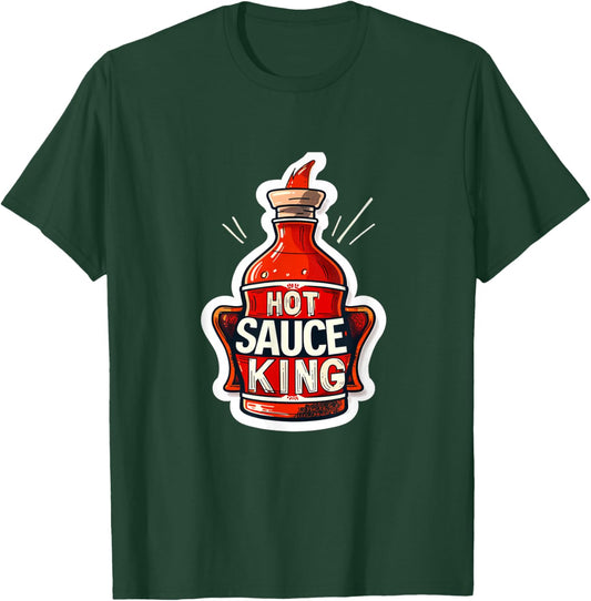 Hot Sauce Sauce King Funny God Spicy Food Foodie Wings Drip T-Shirt - T-Shirt | Forest