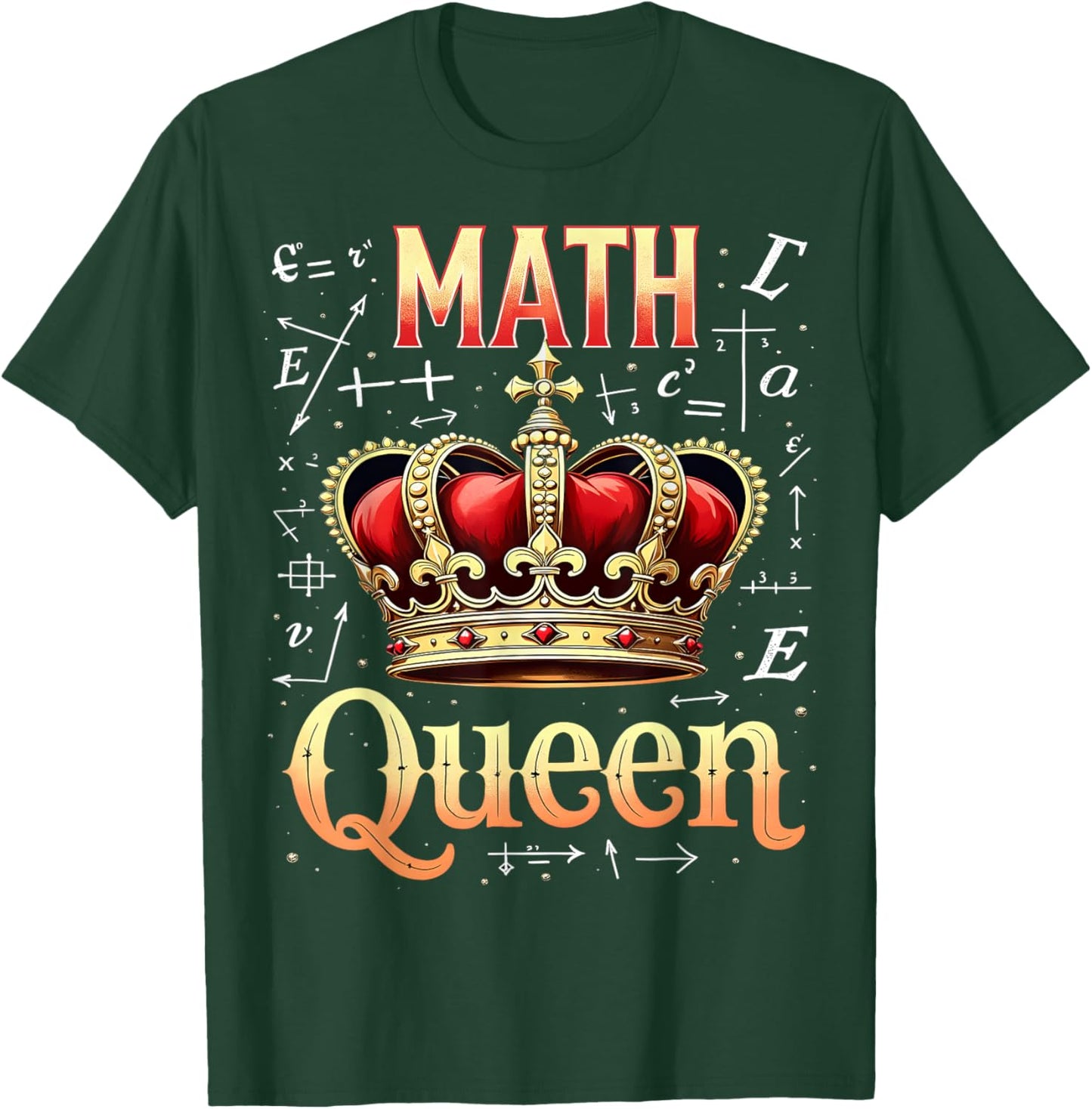 Math Queen Crown Funny Math Lover T-Shirt - T-Shirt | Forest