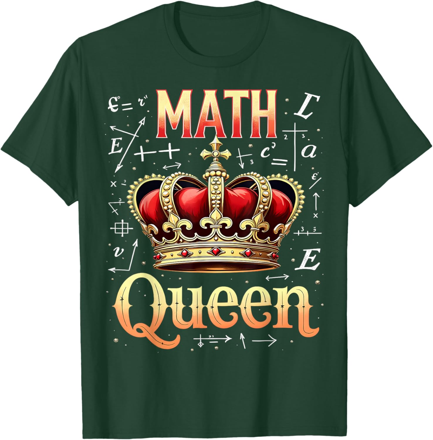 Math Queen Crown Funny Math Lover T-Shirt - T-Shirt | Forest