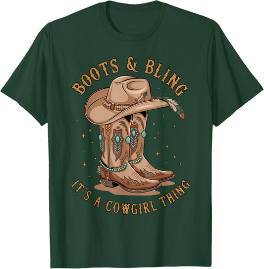 Boots and Bling its a Cowgirl Thing Rodeo Western Country T-Shirt - T-Shirt | Forest