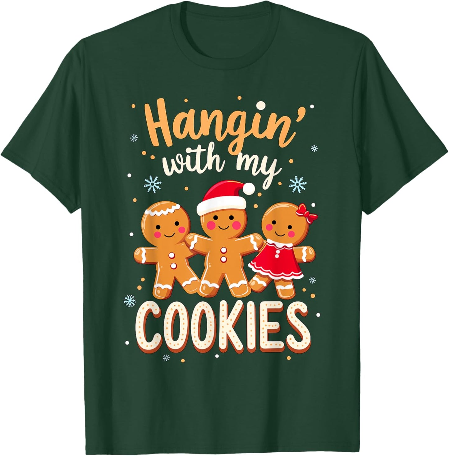 Hanging with my Cookies Christmas Costume Xmas T-Shirt - T-Shirt | Forest