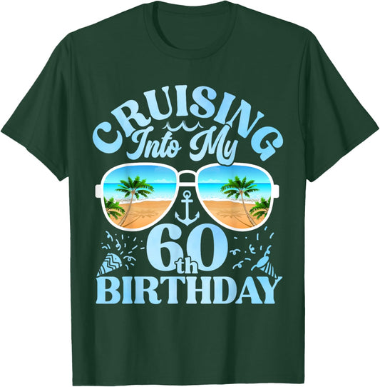 Cruising Into My 60th Birthday Matching 60th Birthday Cruise T-Shirt - T-Shirt | Forest
