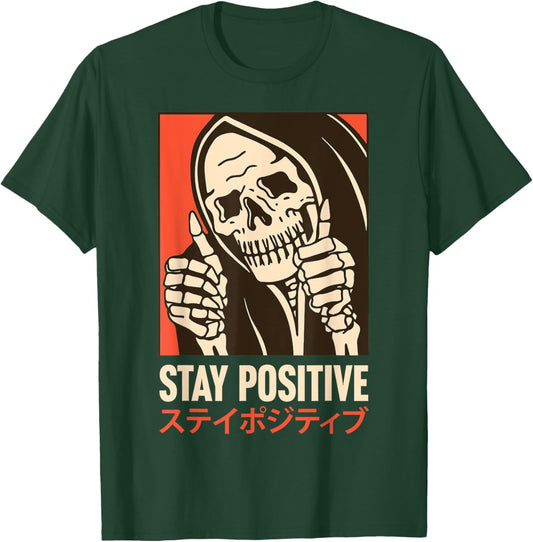 Stay Positive Skeleton Japanese T-Shirt - T-Shirt | Forest