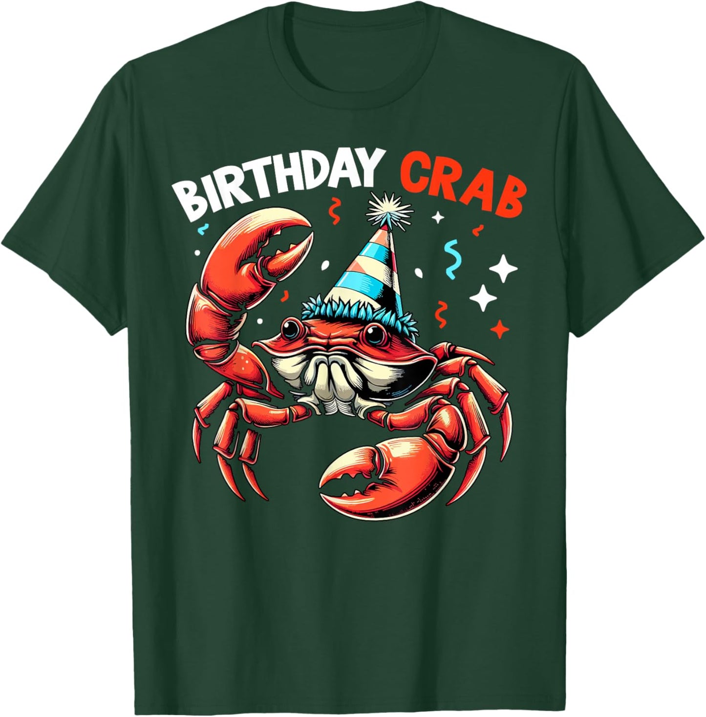 Birthday Crab - Crustacean Animal Lover Beach Seafood T-Shirt - T-Shirt | Forest