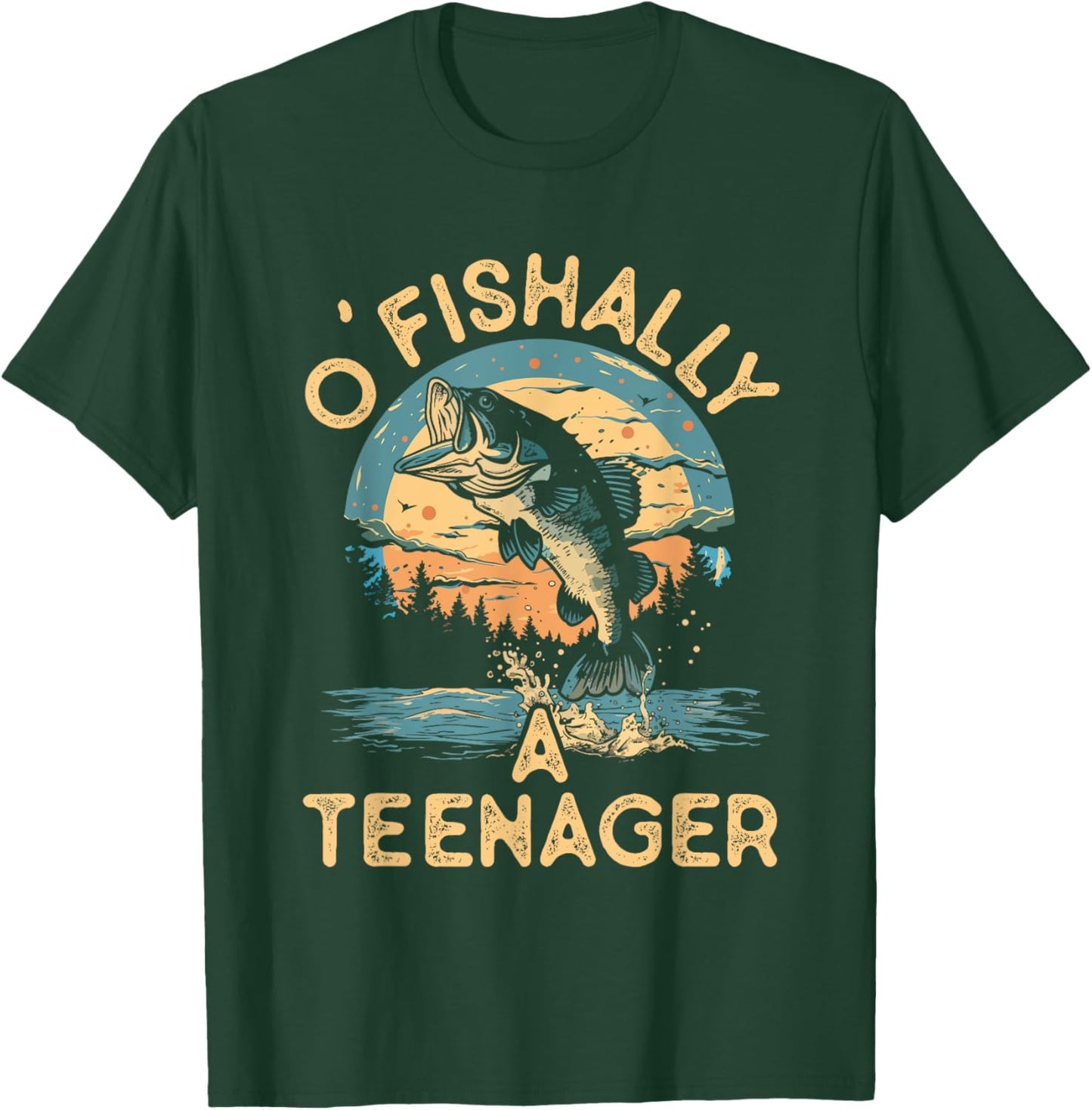 O'Fishally a Teenager Funny Fishing Teens Boys Girls Kids T-Shirt - T-Shirt | Forest