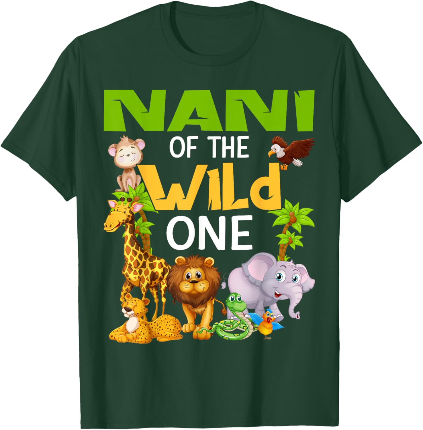 Nani Of The Wild One Zoo Birthday Safari Family T-Shirt - T-Shirt | Forest