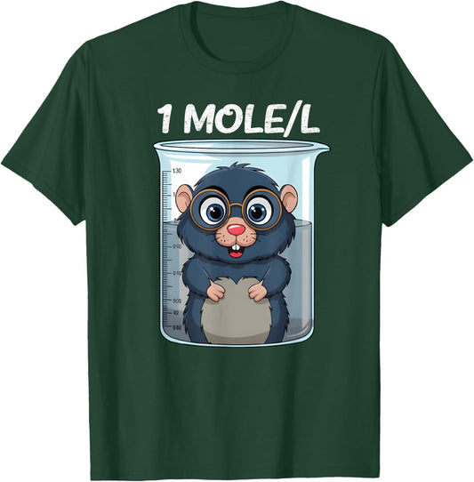 Funny Mole Chemistry Chemist Student Science Teacher T-Shirt - T-Shirt | Forest