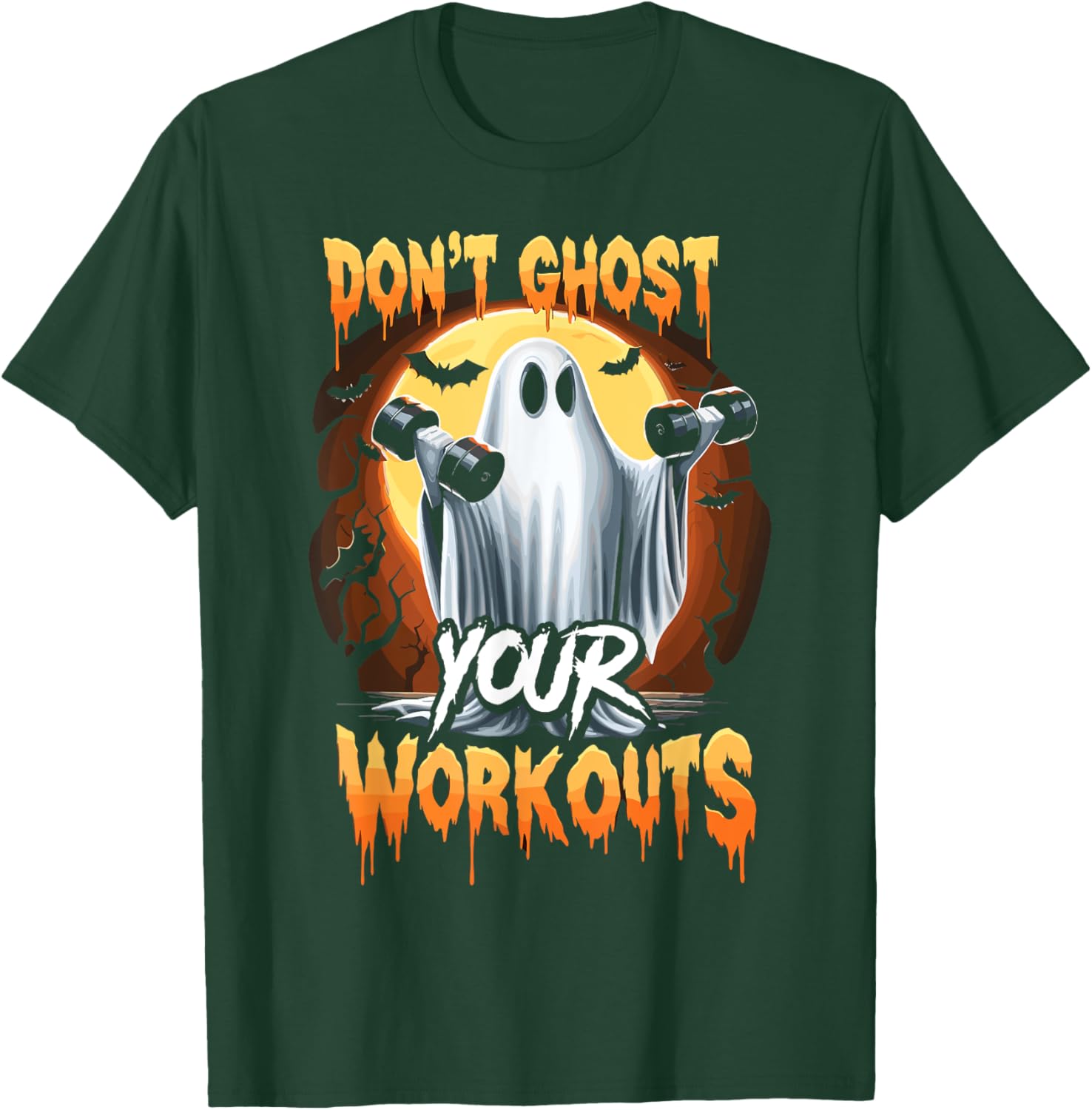 Halloween Gym Don’T Ghost Your Workouts Halloween Workout T-Shirt - T-Shirt | Forest