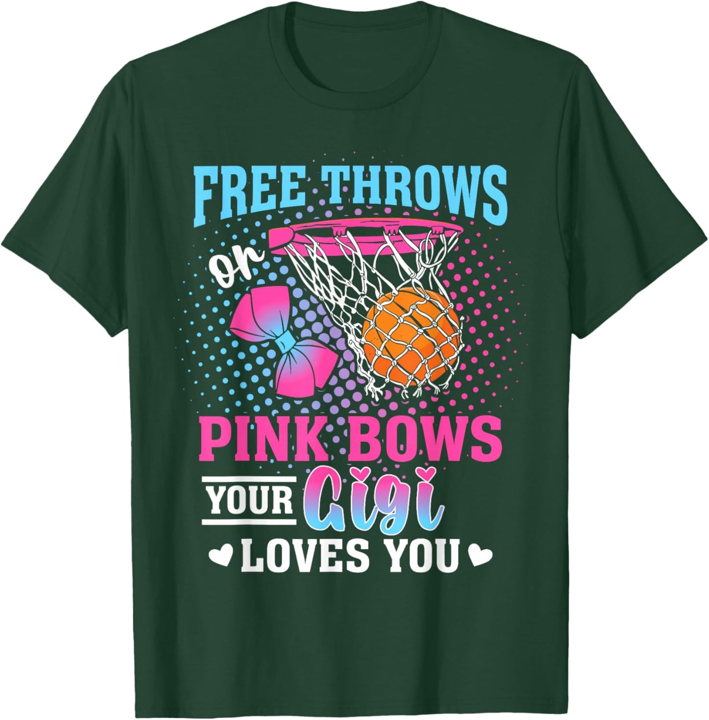 Free Throws or Pink Bows Your Gigi Loves You Gender Reveal T-Shirt - T-Shirt | Forest