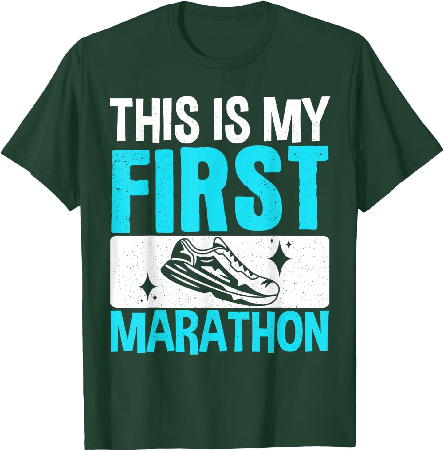 This Is My First Marathon T-Shirt - T-Shirt | Forest