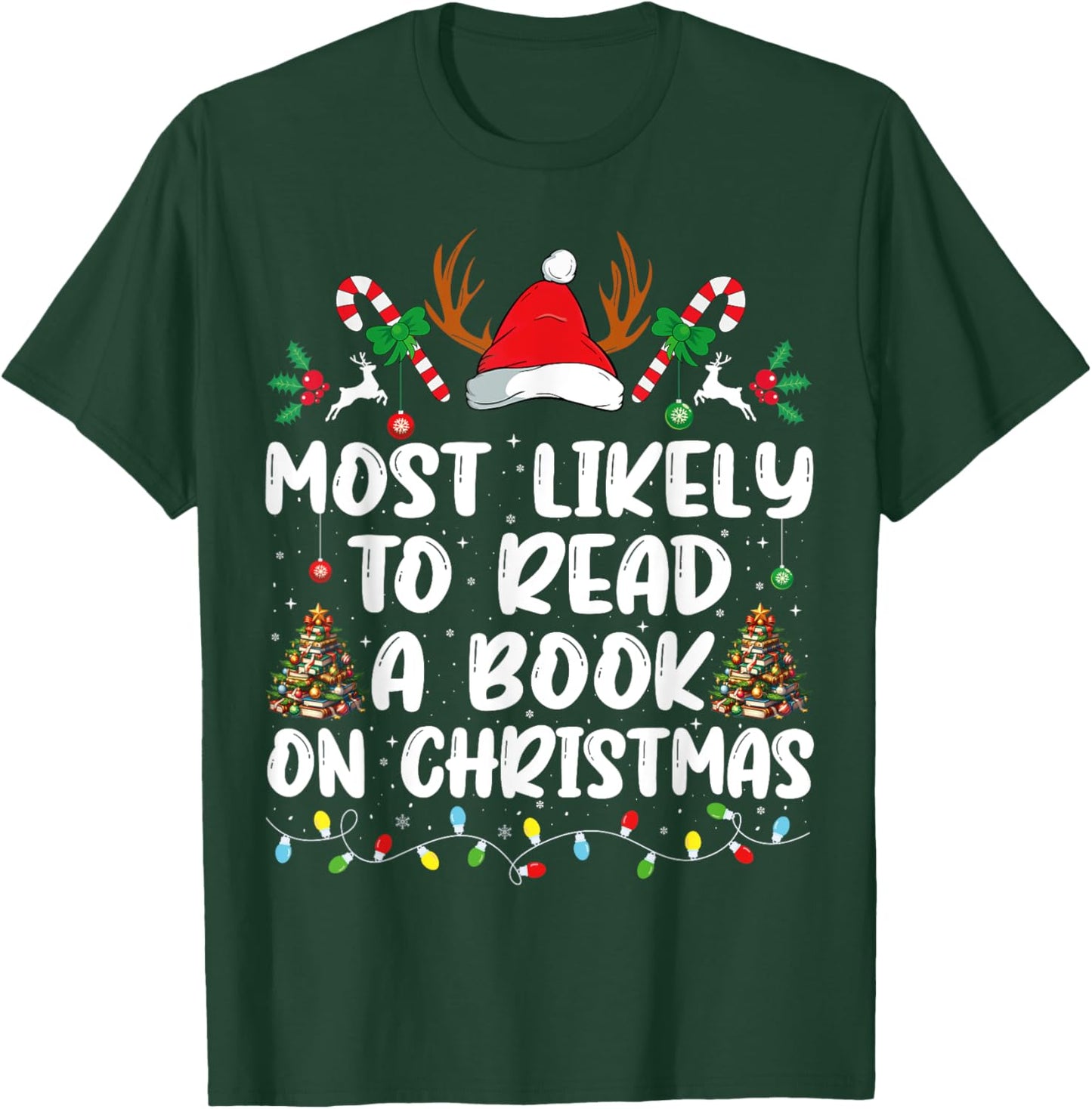 Most Likely To Read A Book On Christmas Matching Family T-Shirt - T-Shirt | Forest