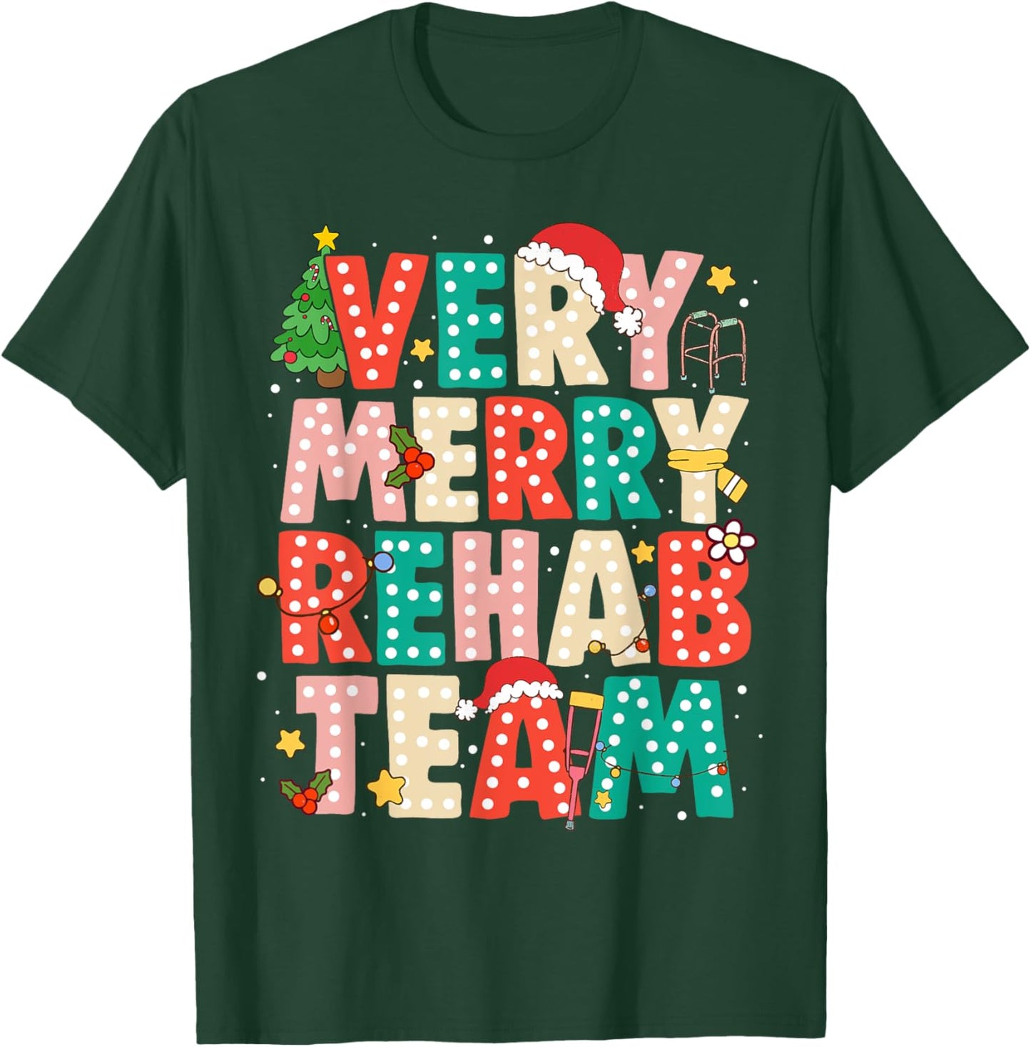 Very Merry Rehab Team Xmas Therapy Squad Slp Ot Pt T-Shirt - T-Shirt | Forest