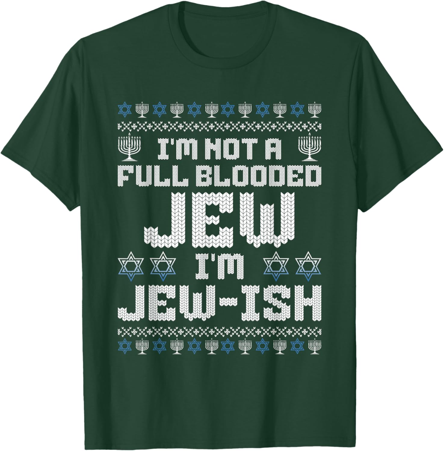Hanukkah Funny Not Full Blooded Jew Jewish Men Women Kids T-Shirt - T-Shirt | Forest