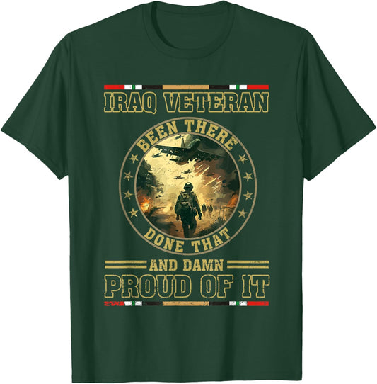 Been There Done That Proud Iraq War US Veteran Memorial T-Shirt - T-Shirt | Forest