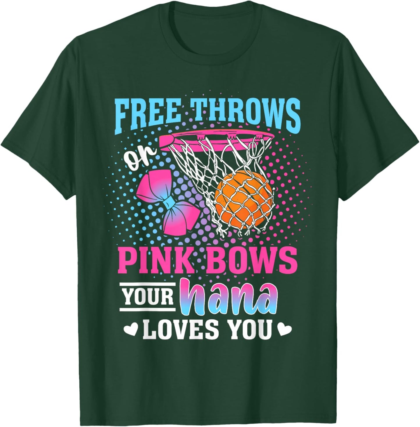 Free Throws or Pink Bows Your Nana Loves You Gender Reveal T-Shirt - T-Shirt | Forest