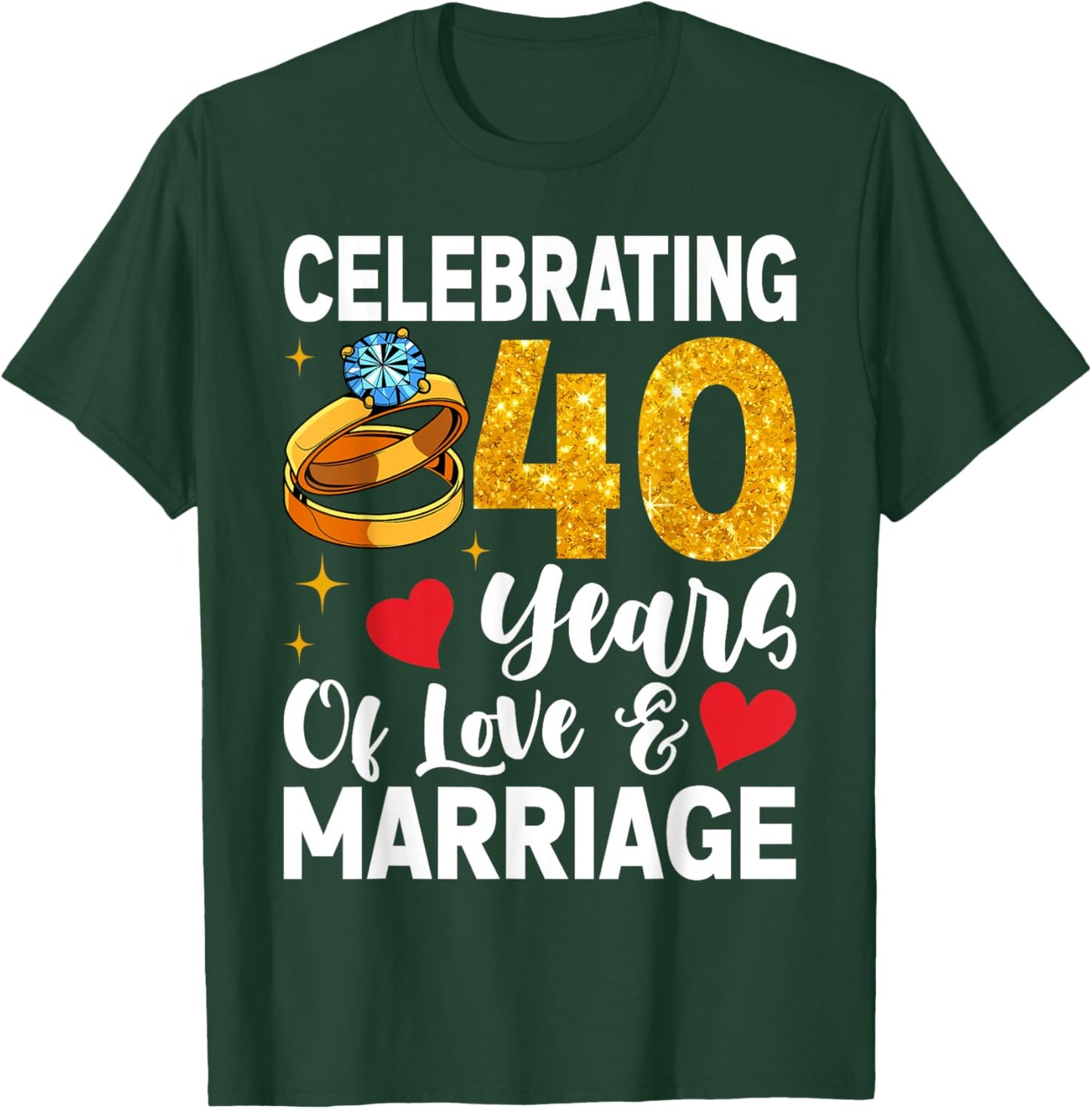 Funny 40 Years Of Love And Marriage 40th Wedding Anniversary T-Shirt - T-Shirt | Forest