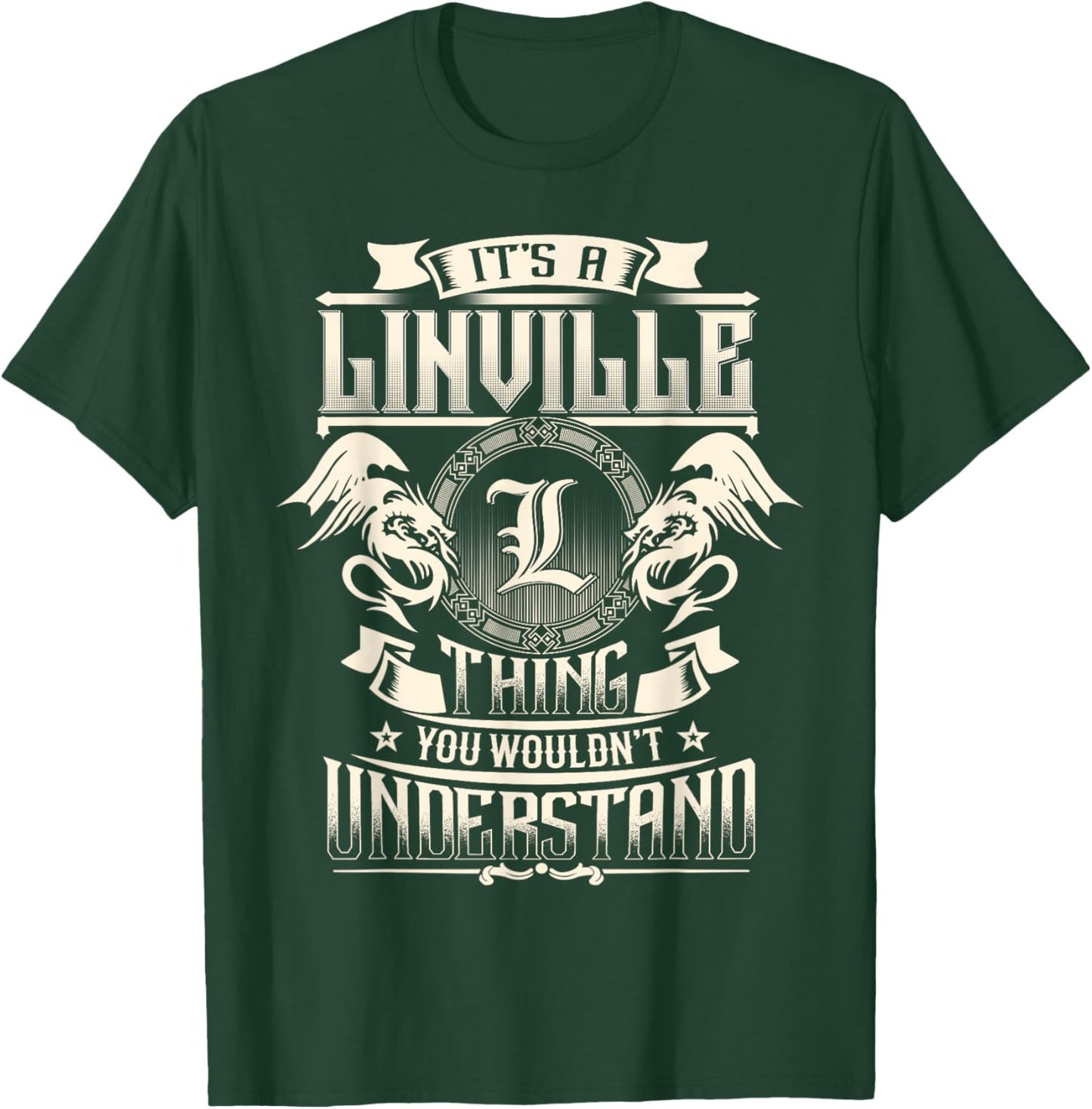 It's A LINVILLE Thing You Wouldn't Understand Family Name T-Shirt - T-Shirt | Forest