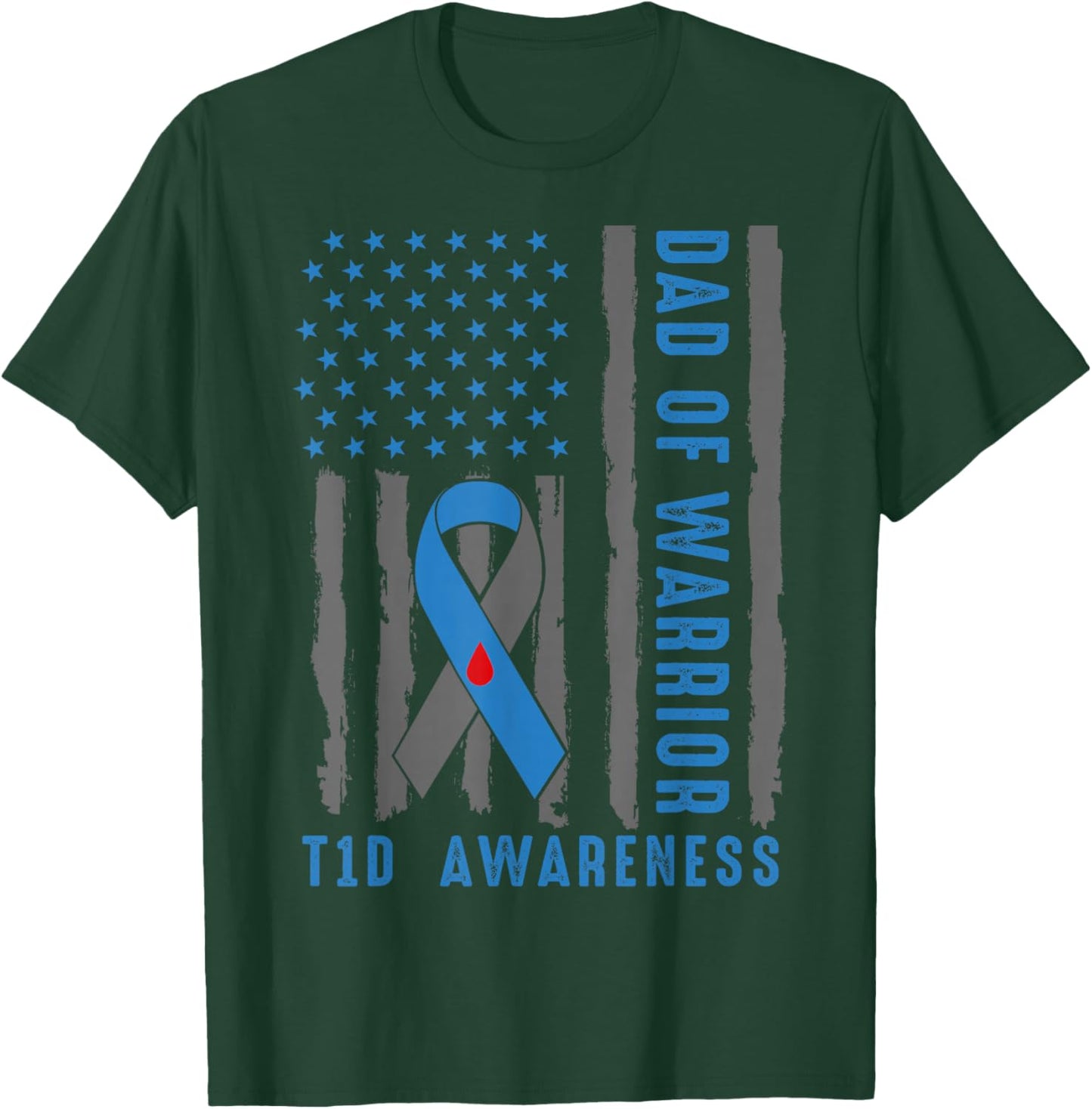 Type 1 Diabetes Awareness T1D Dad of Warrior Type 1 Diabetic T-Shirt - T-Shirt | Forest