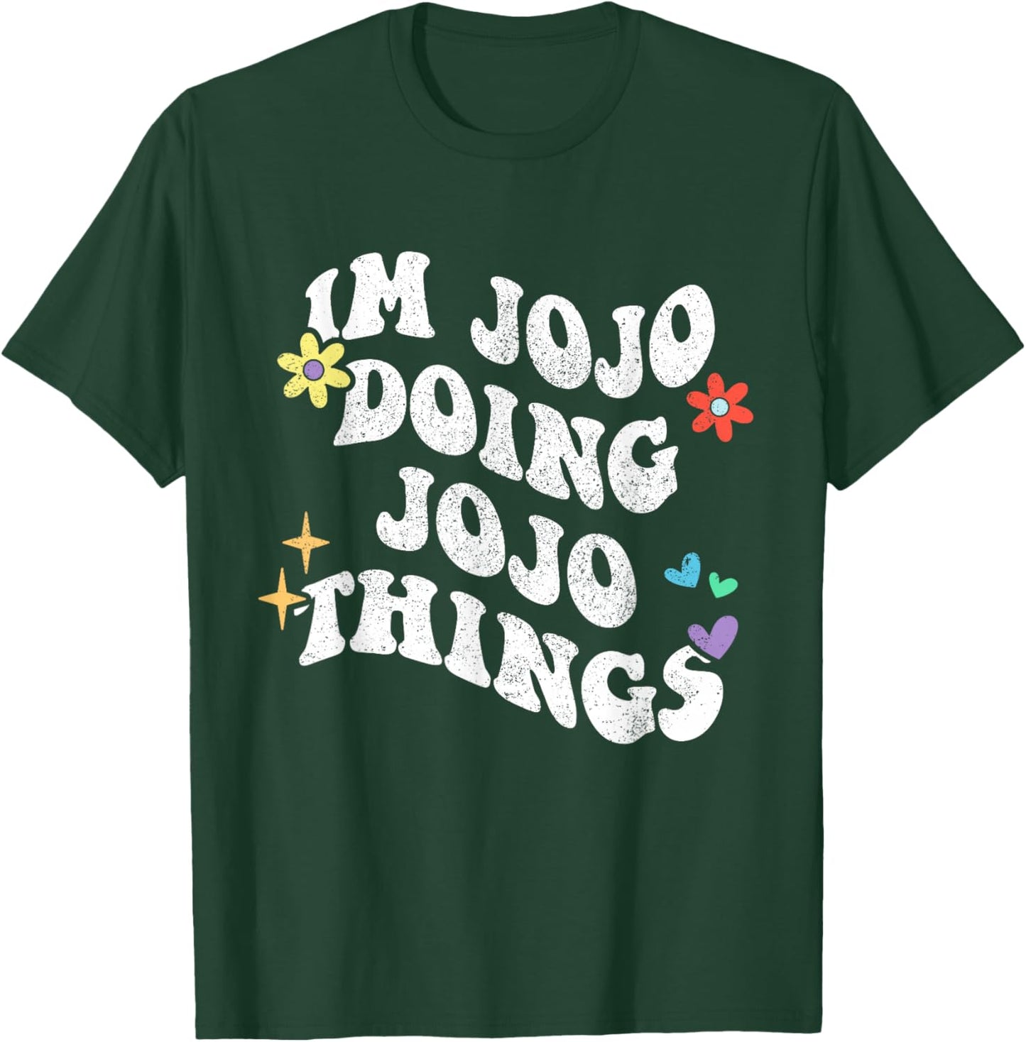 Retro Groovy Im JoJo Doing JoJo Things Funny Mother's Day T-Shirt - T-Shirt | Forest