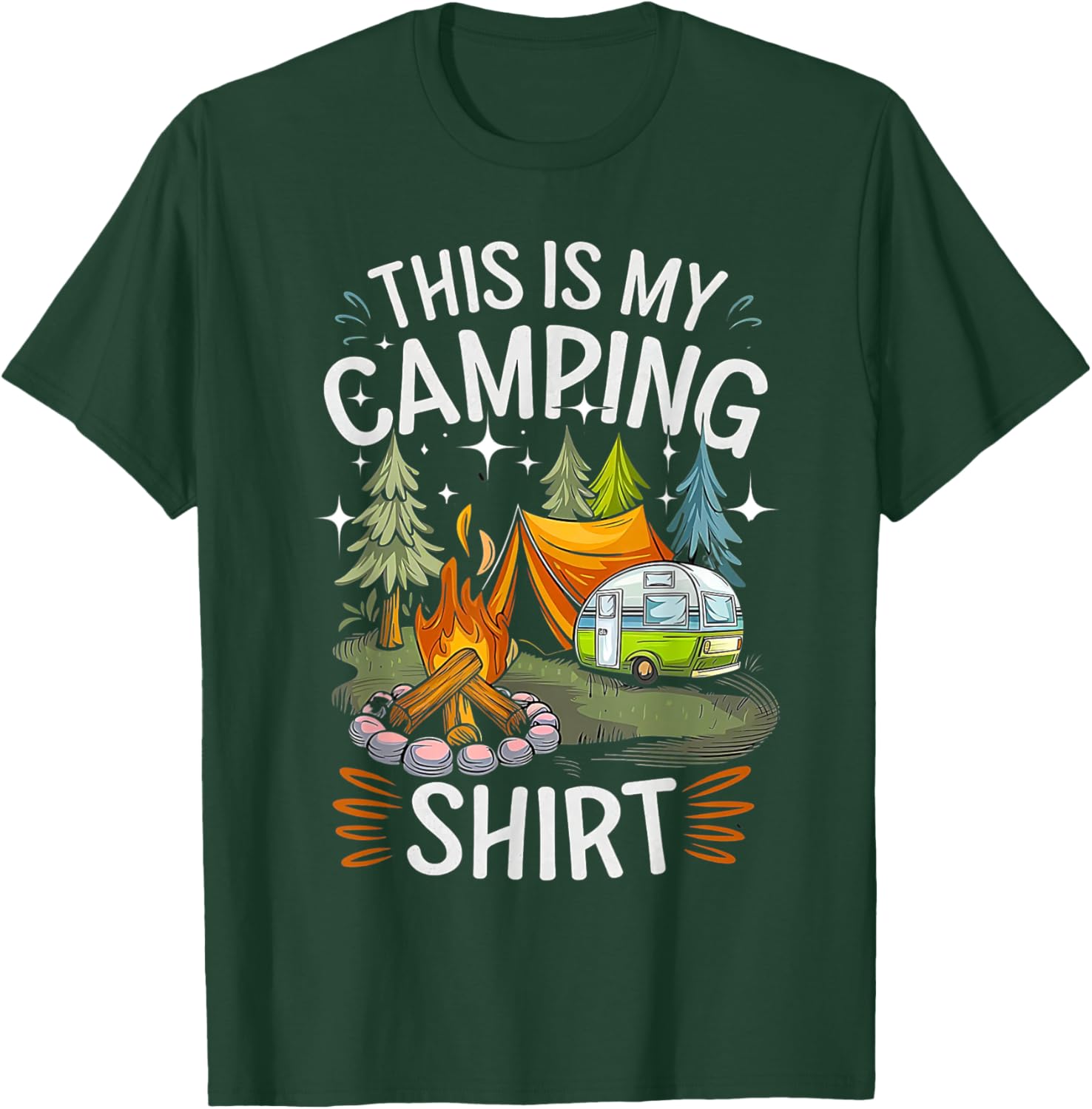 Funny This Is My Camping Shirt For Camper Camping Men Women T-Shirt - T-Shirt | Forest