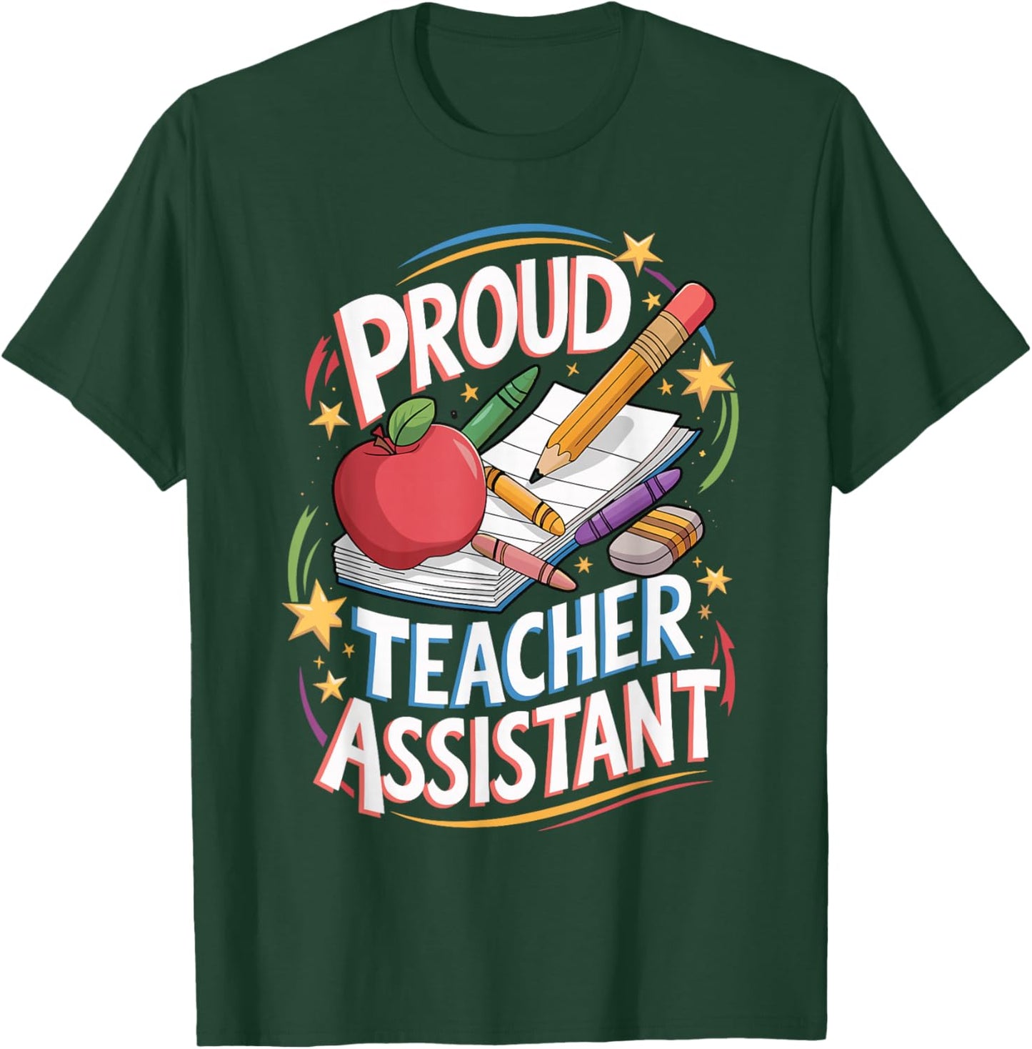 Teach School Education Teaching Proud Teacher Assistant T-Shirt - T-Shirt | Forest