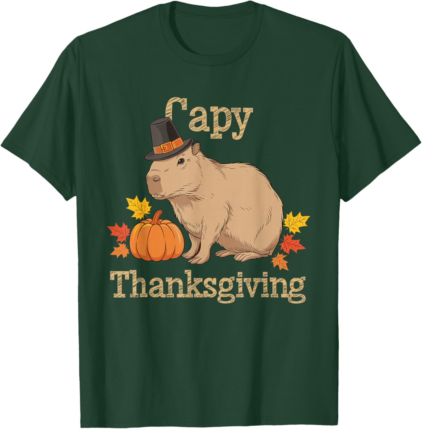 Capy Thanksgiving Funny Capybara Thanksgiving Fall T-Shirt - T-Shirt | Forest