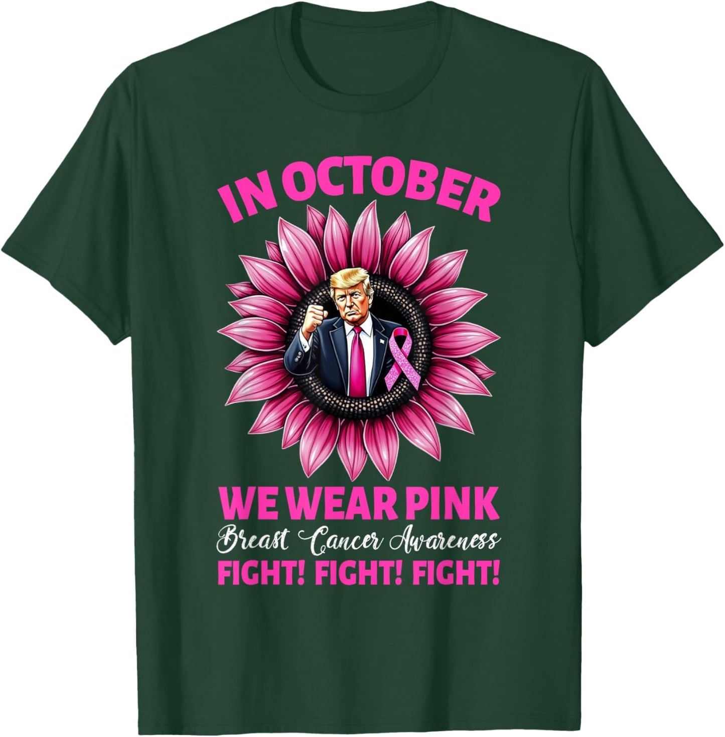 Wear Pink Fight Breast Cancer Awareness Trump 2024 Black Classic Fit Short Sleeve - Small - -Adults - Breast Cancer Awareness, Trump Supporters T-Shirt - T-Shirt | Forest