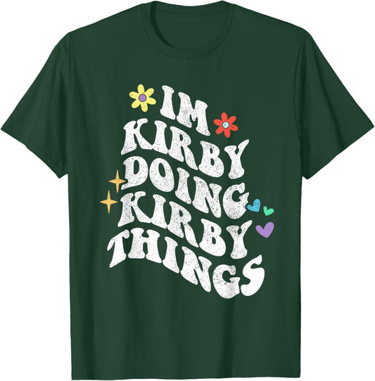 Retro Groovy Im Kirby Doing Kirby Things Funny Mother's Day T-Shirt - T-Shirt | Forest