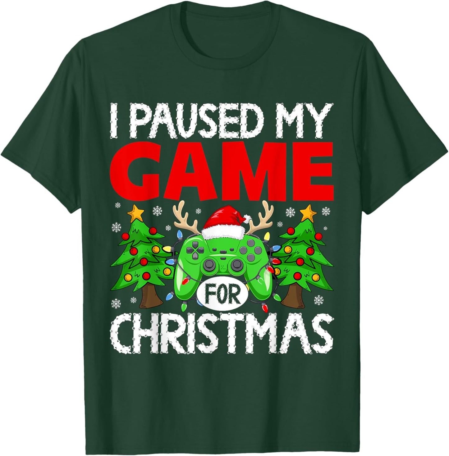 Paused My Game Christmas Gamer Xmas Men Boys Kids Teen T-Shirt - T-Shirt | Forest