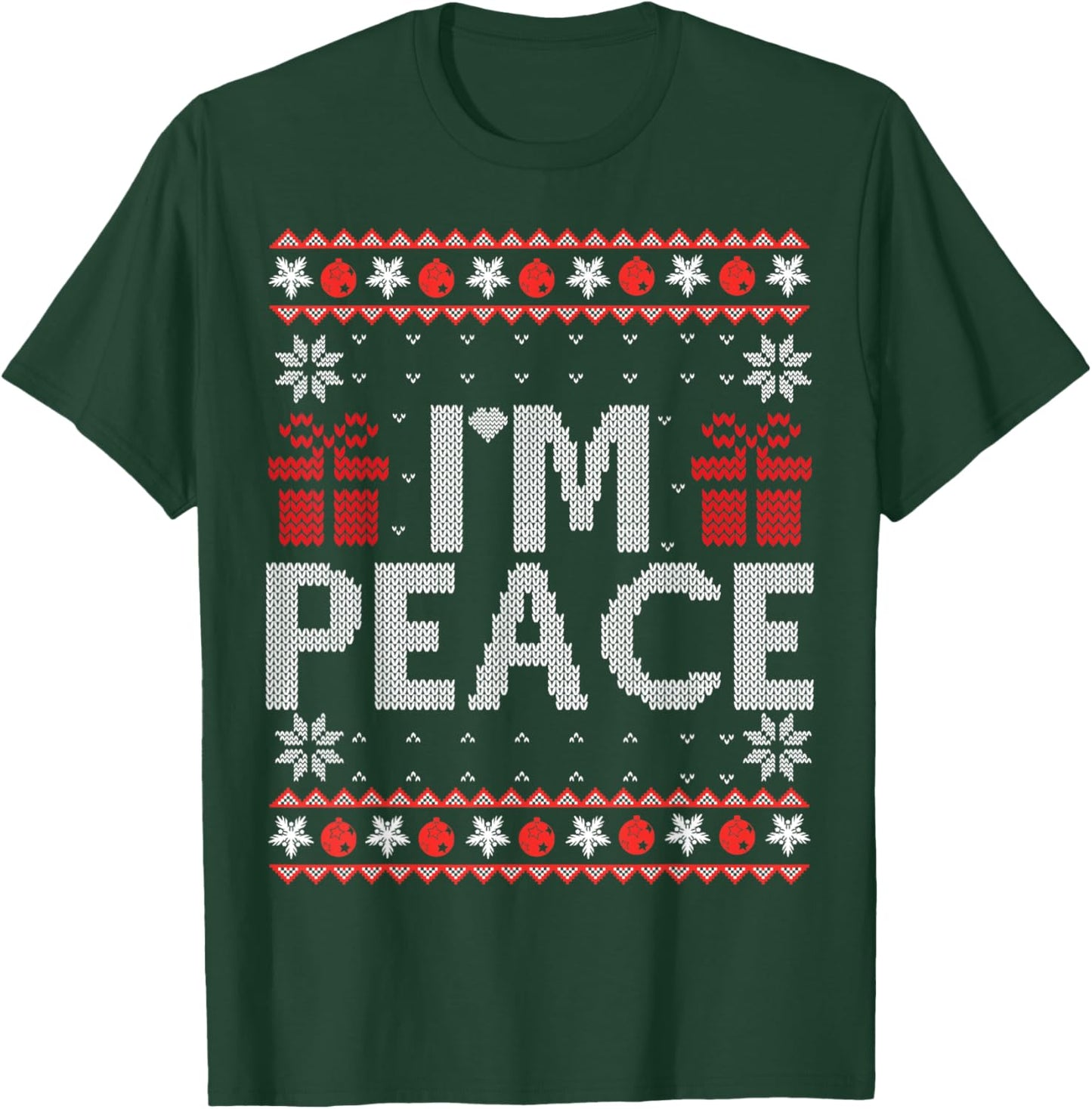 I Come In Peace I'm Peace Matching Ugly Christmas Sweater T-Shirt - T-Shirt | Forest