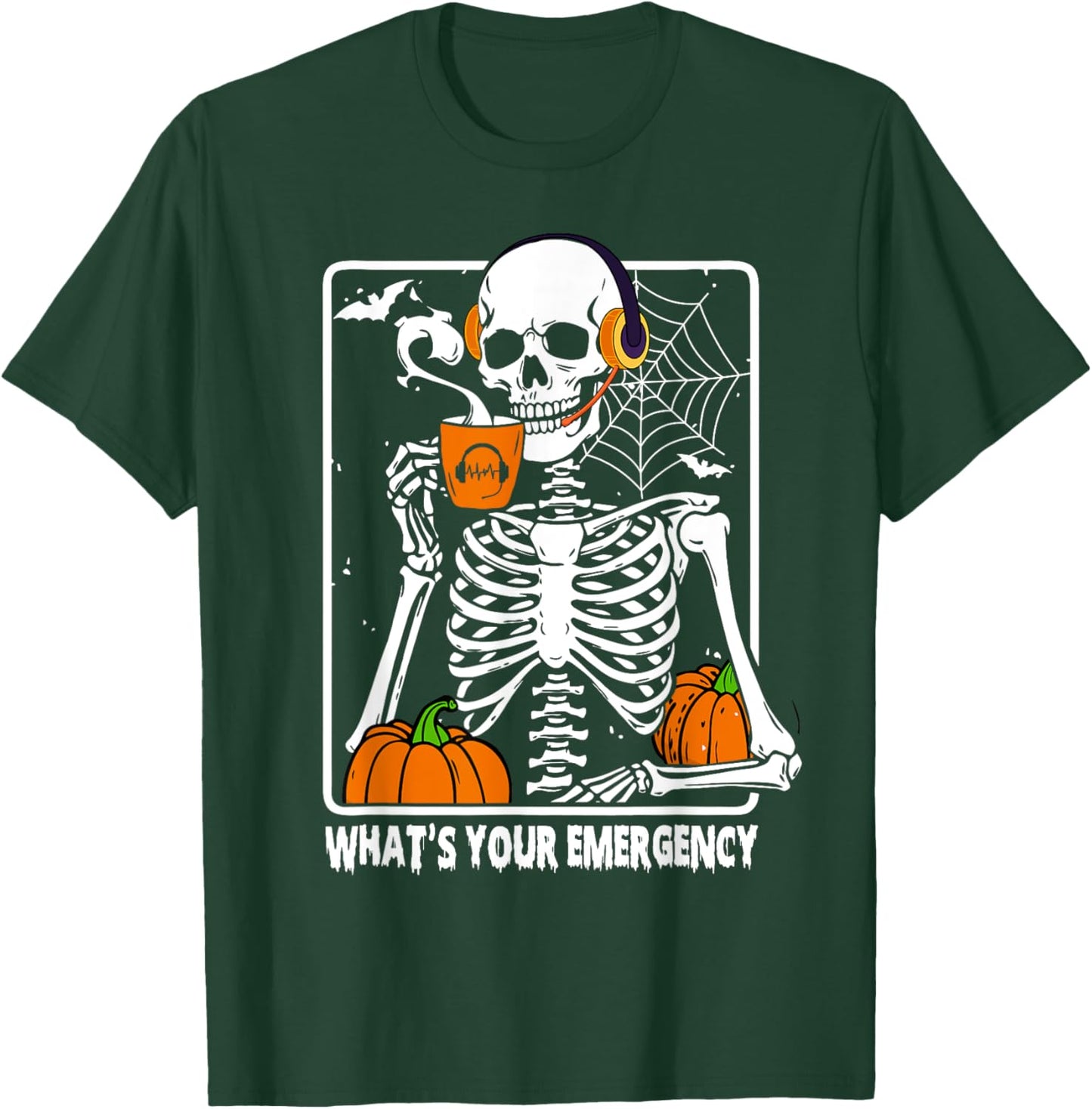 Skeleton Halloween 911 Dispatcher Funny What Your Emergency T-Shirt - T-Shirt | Forest