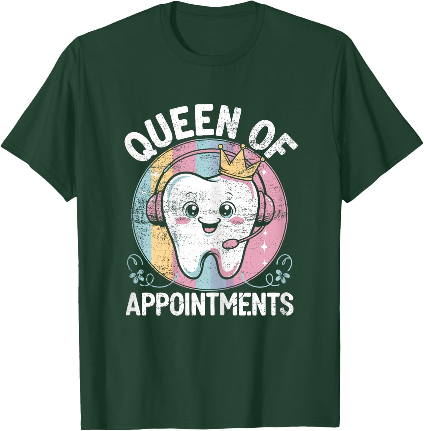 Funny Dental Receptionist Queen Dentist Reception T-Shirt - T-Shirt | Forest