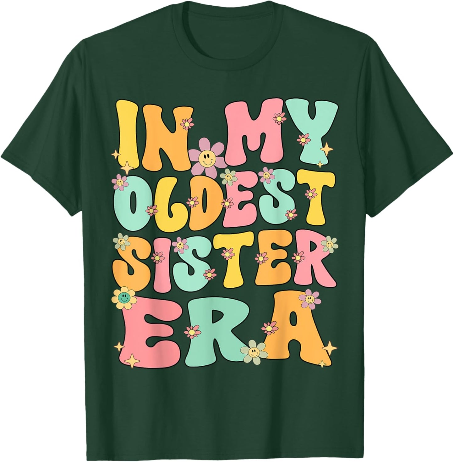 In My Oldest Sister Era Groovy Retro Oldest Sister Funny T-Shirt - T-Shirt | Forest