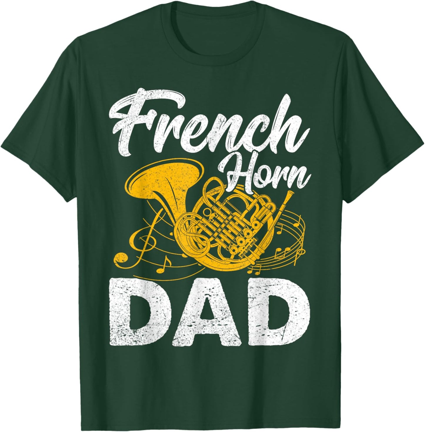 French Horn Dad - Father's Day Marching Band Musician Gifts T-Shirt - T-Shirt | Forest